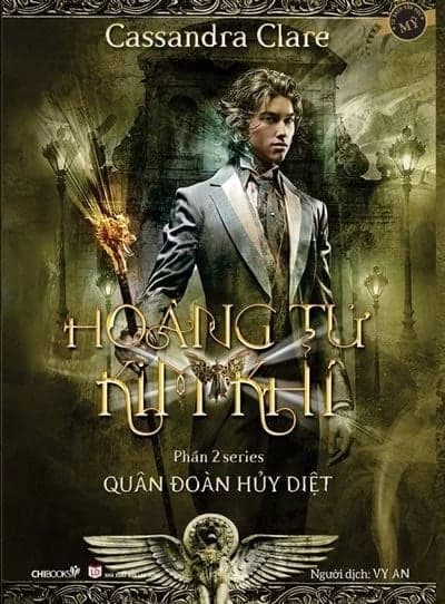 Hoàng Tử Kim Khí (Phần 2 Quân Đoàn Hủy Diệt)_139K - Cassandra Clare