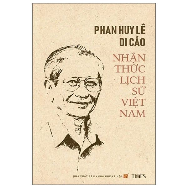 Phan Huy Lê Di Cảo - Nhận Thức Lịch Sử Việt Nam - Huy Nam