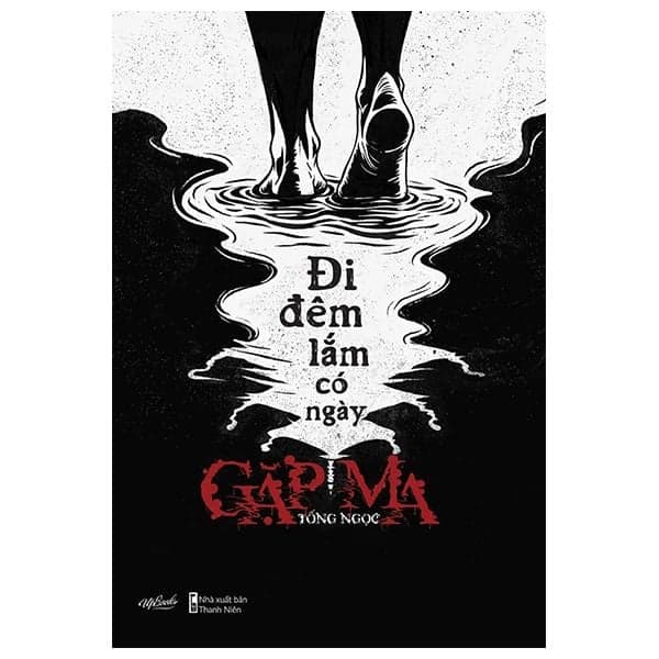 Đi Đêm Lắm Có Ngày Gặp Ma - Tống Ngọc