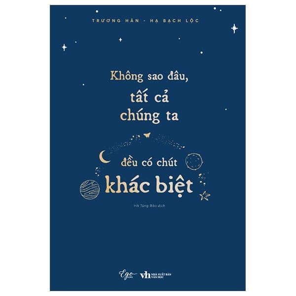 Không Sao Đâu, Tất Cả Chúng Ta Đều Có Chút Khác Biệt - Hân Trương