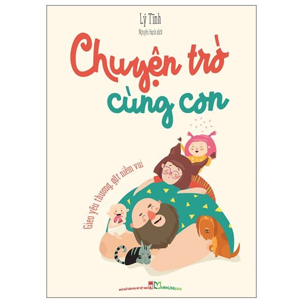 Chuyện Trò Cùng Con - Gieo Yêu Thương, Gặt Niềm Vui - Lý Tĩnh