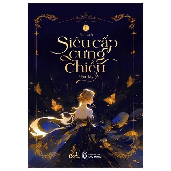 Siêu Cấp Cưng Chiều - Tập 1 - Chì