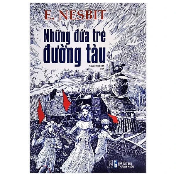 Những Đứa Trẻ Đường Tàu - E. Nesbit