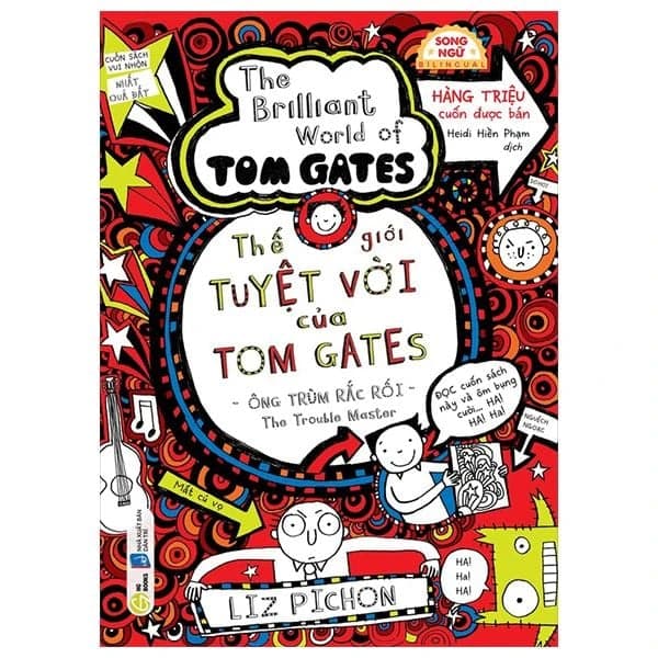 Thế Giới Tuyệt Vời Của Tom Gates - The Brilliant World Of Tom Gates: Ông Trùm Rắc Rối - The Trouble Master - Liz Pichon