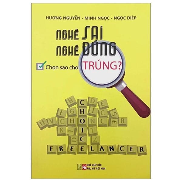Nghề Sai, Nghề Đúng: Chọn Sao Cho Trúng?