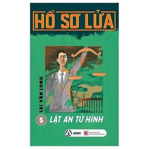 Hồ Sơ Lửa ( Tập 5 Lật Án Tử Hình )