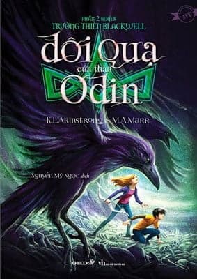 Đôi Quạ Của Thần Odin (Phần 2 Trường Thiên Blackwell) - K.L.Armstrong