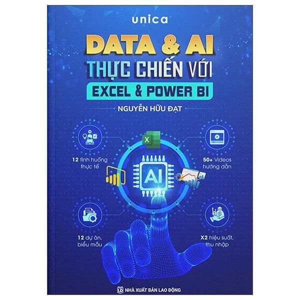 Data Và AI Thực Chiến Với Excel Và Power BI - Unica, Nguyễn Hữu Đạt