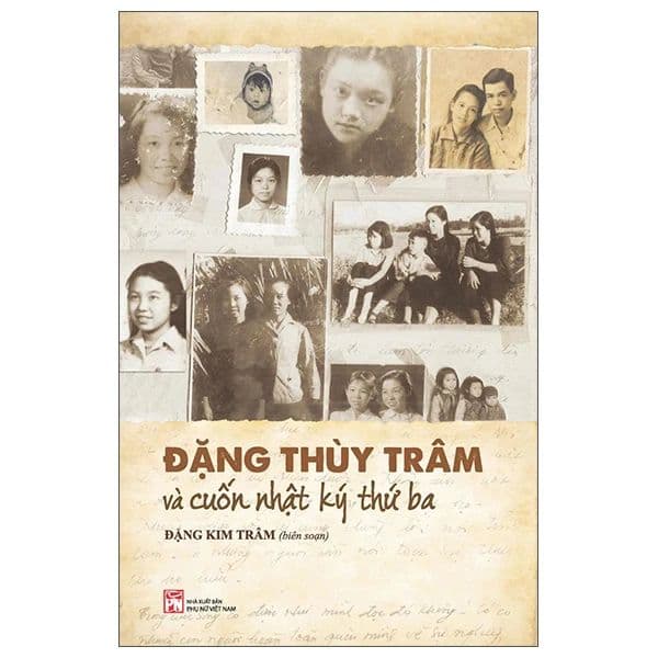 Đặng Thùy Trâm Và Cuốn Nhật Ký Thứ Ba - Kim Ba