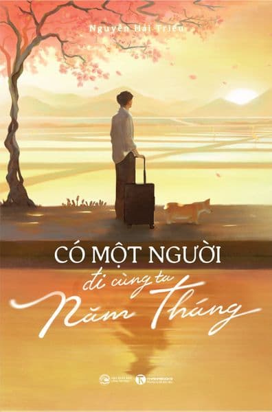 Có Một Người Đi Cùng Ta Năm Tháng - Nguyễn Hải Triều