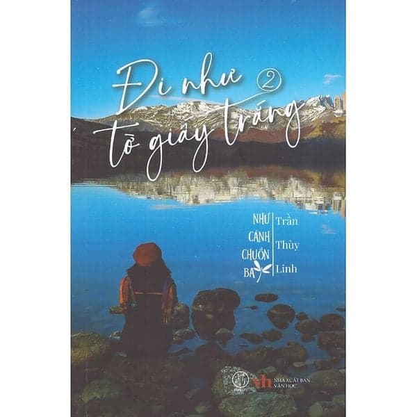 Đi Như Tờ Giấy Trắng 2 - Như Cánh Chuồn Bay - Đông Di