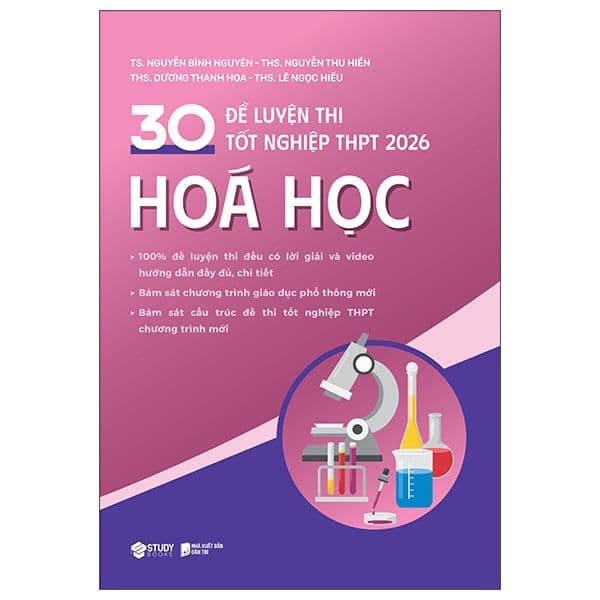 30 Đề Luyện Thi Tốt Nghiệp THPT 2026 - Hóa Học - Nhiều Tác Giả