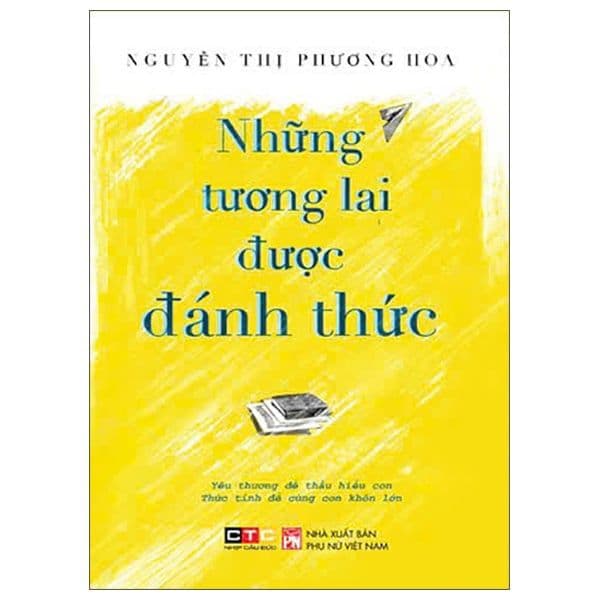 Những Tương Lai Được Đánh Thức - Nguyễn Thị Phương Hoa