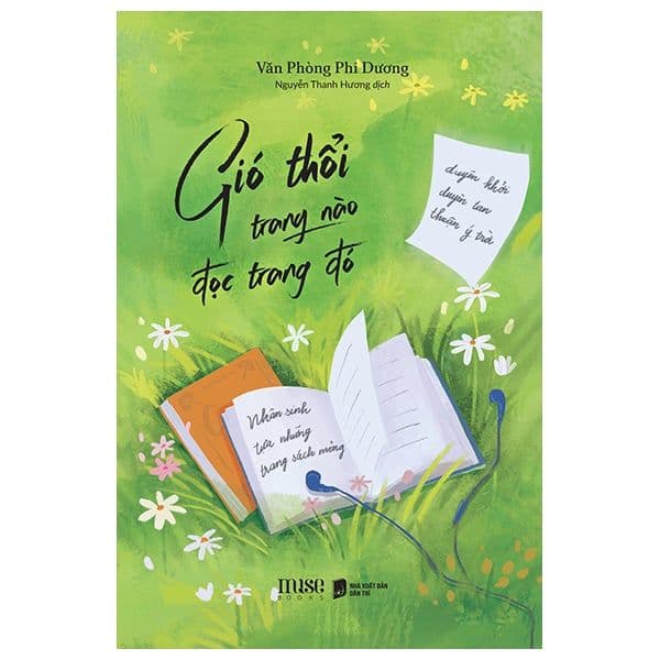 Gió Thổi Trang Nào Đọc Trang Đó - Văn Phòng Phi Dương