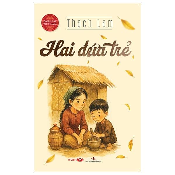 Danh Tác Việt Nam - Hai Đứa Trẻ - Nam Việt
