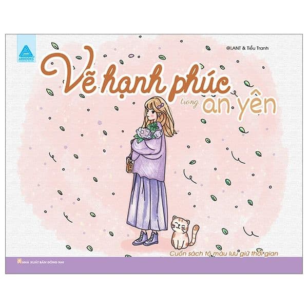Vẽ Hạnh Phúc Trong An Yên - Cuốn Sách Tô Màu Lưu Trữ Thời Gian - Hạ