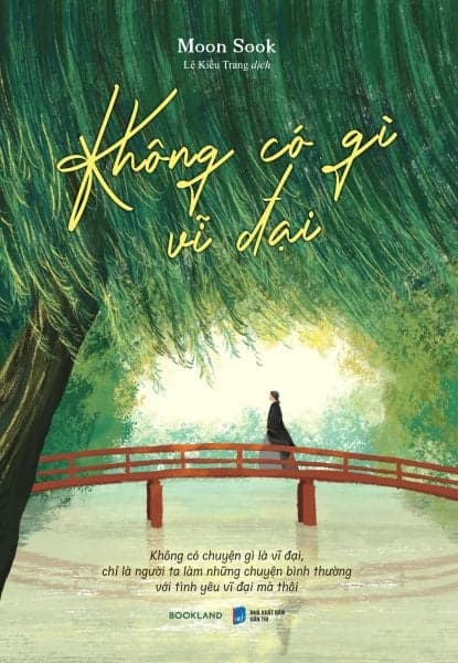 Không Có Gì Vĩ Đại - Moon Sook