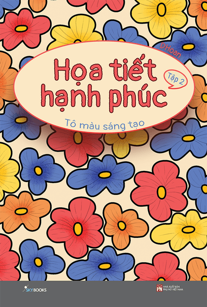 Họa Tiết Hạnh Phúc - Tô Màu Sáng Tạo - Tập 2 - Hạ