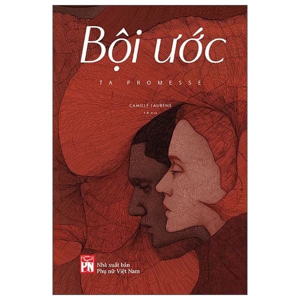 Bội Ước - Ta Promesse - Camille Laurens