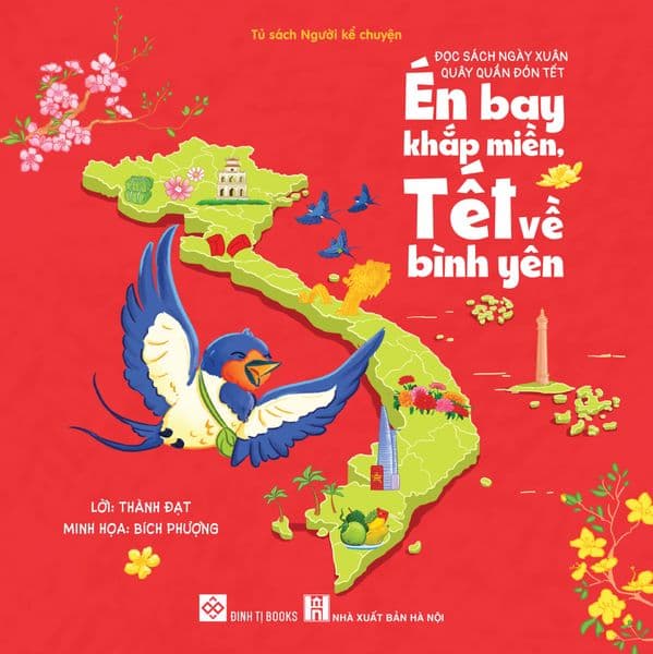 Đọc Sách Ngày Xuân, Quây Quần Đón Tết - Én Bay Khắp Miền, Tết Về Bình Yên - Phien Bản Đặc Biệt - Thành Đạt