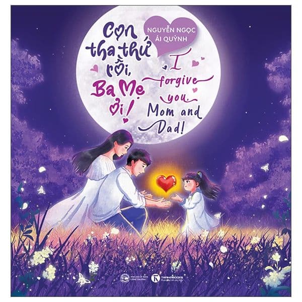 Con Tha Thứ Rồi, Ba Mẹ Ơi! - I Forgive You, Mom And Dad! - Thương Thương