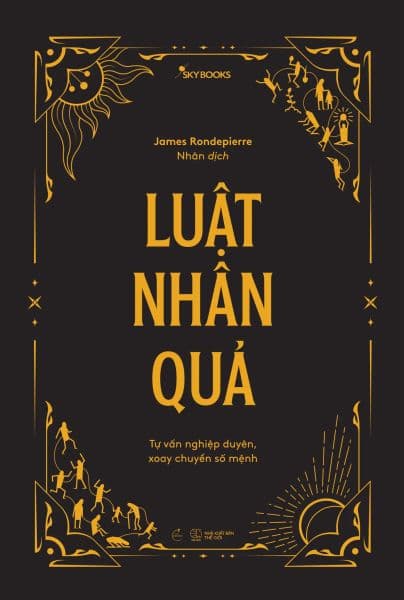 Luật Nhân Quả - Tự Vấn Nghiệp Duyên, Xoay Chuyển Số Mệnh - James Maclaine