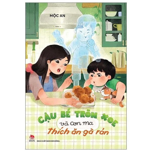 Cậu Bé Tròn Xoe Và Con Ma Thích Ăn Gà Rán - Mộc An