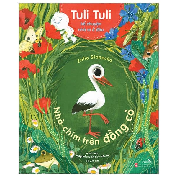 Tuli Tuli Kể Chuyện Nhà Ai Ở Đâu - Nhà Chim Trên Đồng Cỏ - Zofia Stanecka