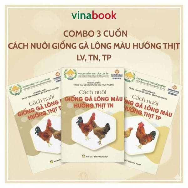 COMBO 3 SÁCH HƯỚNG DẪN NUÔI GÀ LÔNG MÀU (LV,TN,TP) - Long