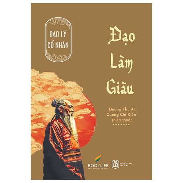 Đạo Lý Cổ Nhân - Đạo Làm Giàu - Lý Gia