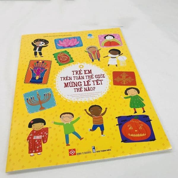 Trẻ Em Trên Toàn Thế Giới Mừng Lễ Tết Thế Nào? - Thành Đạt