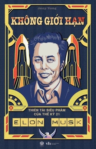 Elon Musk - Không Giới Hạn - Jenny Vương