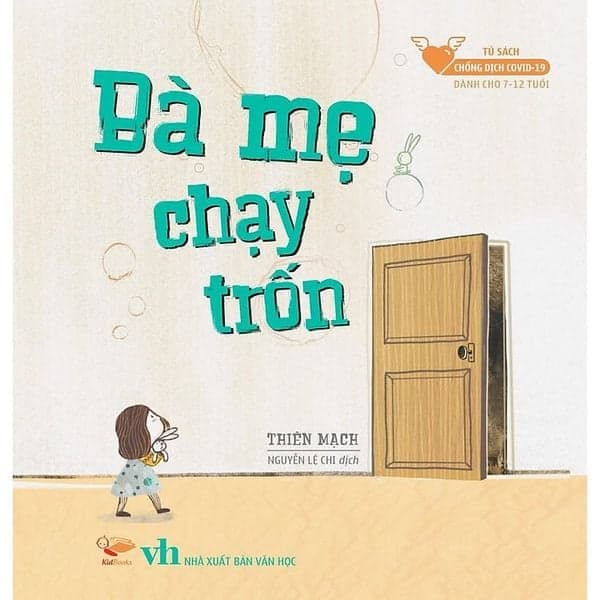 Bà Mẹ Chạy Trốn - Thiên Mạch Nguyễn Lệ Chi