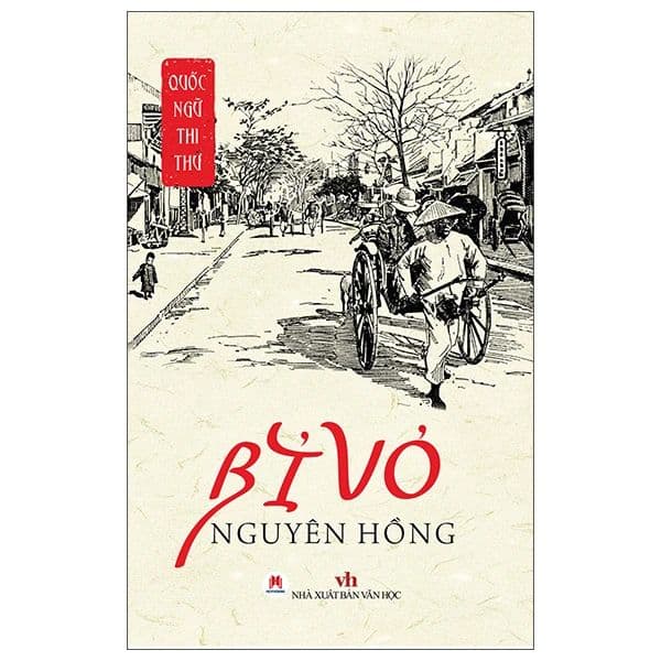 Quốc Ngữ Thi Thư - Bỉ Vỏ - Nguyên Hồng