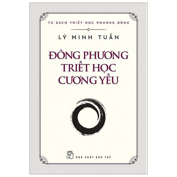 Đông Phương Triết Học Cương Yếu - Phương Phương