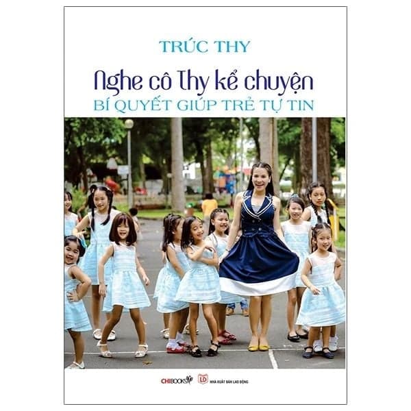 Nghe Cô Thy Kể Chuyện - Bí Quyết Giúp Trẻ Tự Tin - Trúc Thy