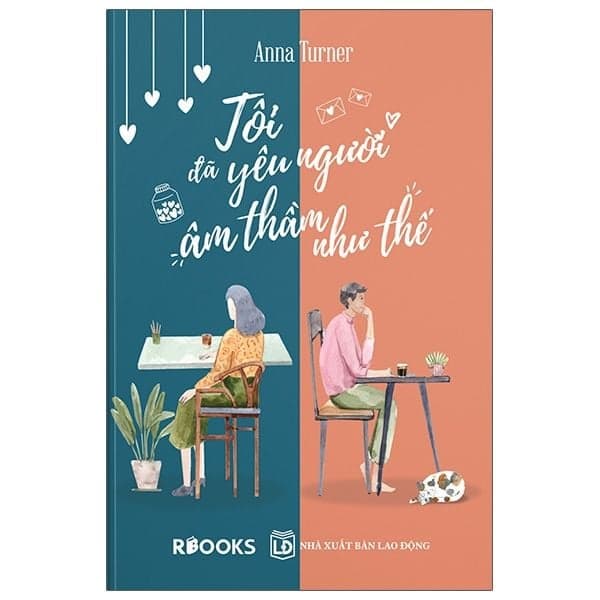 Tôi Đã Yêu Người Âm Thầm Như Thế - Anna Turner