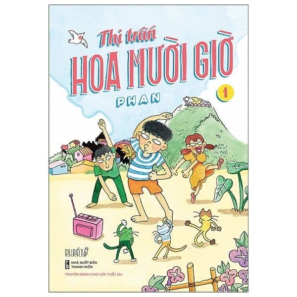 Thị Trấn Hoa Mười Giờ - Tập 1 - Phan