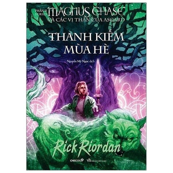 Thanh Kiếm Mùa Hè (Phần I Series Magnus Chase Và Các Vị Thần Của Asgard) - Rick Riordan