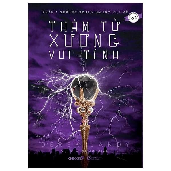 Thám Tử Xương Vui Tính (Phần 1 Skudulggery Vui Vẻ) - Derek Landy