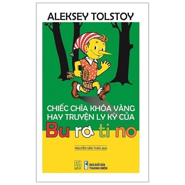 Chiếc Chìa Khóa Vàng Hay Truyện Ly Kỳ Của Bu-Ra-Ti-Nô - Nicolai A. OStrovsky