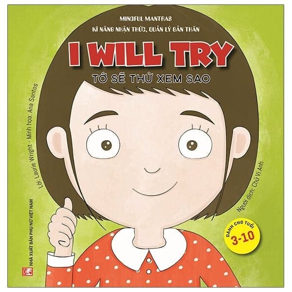 Kĩ Năng Nhận Thức, Quản Lý Bản Thân: Tớ Sẽ Thử Xem Sao - Laurie Wright