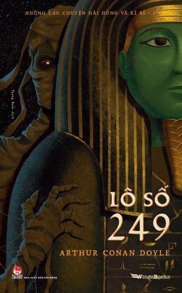 Những Câu Chuyện Hãi Hùng Và Kì Bí - Phần I - Lô Số 249 - Bi Chu
