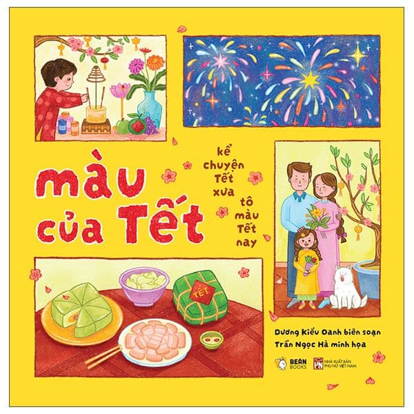 Màu Của Tết - Kể Chuyện Tết Xưa Tô Màu Tết Nay - Trần Đương