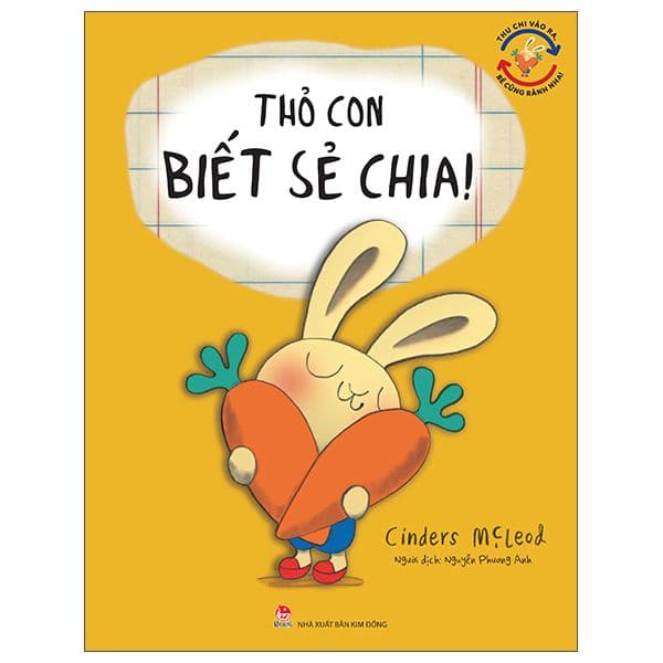Thu Chi Vào Ra, Bé Cũng Rành Nha! - Thỏ Con Biết Sẻ Chia - Kim Chi