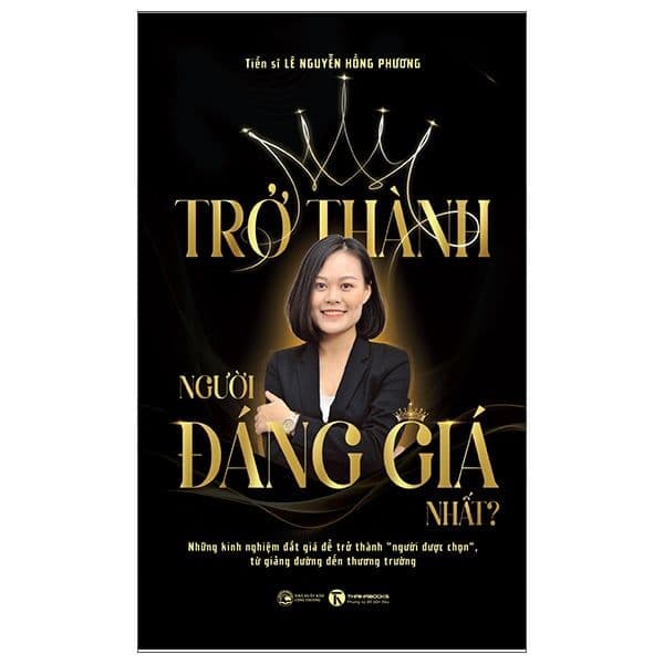 Trở Thành Người Đáng Giá Nhất - Thanh Lê