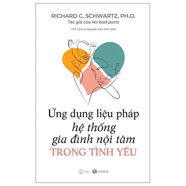 Ứng Dụng Liệu Pháp Hệ Thống Gia Đình Nội Tâm Trong Tình Yêu - Richard Fenton