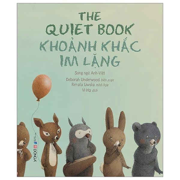 The Quiet Book - Khoảnh Khắc Im Lặng - Song Ngữ Anh-Việt - Đông Ân
