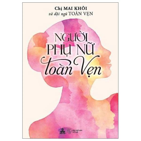 Người Phụ Nữ Toàn Vẹn - Tri Thức
