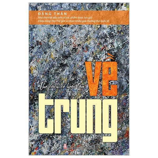 Thơ Cách Cổ Hoài Tân - Về Trung - Tri Thức